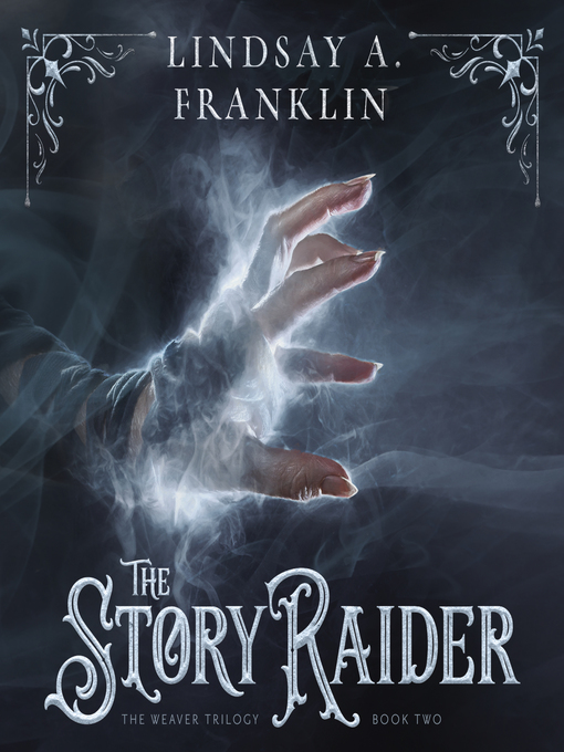 Title details for The Story Raider by Lindsay A Franklin - Available